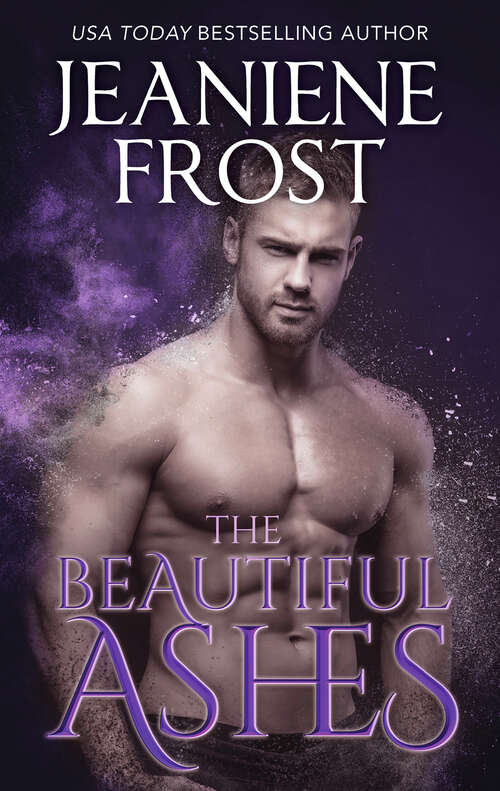 Book cover of The Beautiful Ashes: The Nymph King / The Beautiful Ashes (a Broken Destiny Novel, Book 1) (Original) (A Broken Destiny Novel #1)