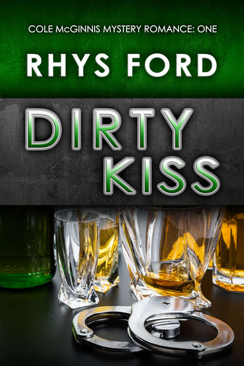 Book cover of Dirty Kiss (Cole McGinnis Mysteries #1)