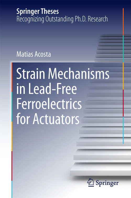 Book cover of Strain Mechanisms in Lead-Free Ferroelectrics for Actuators