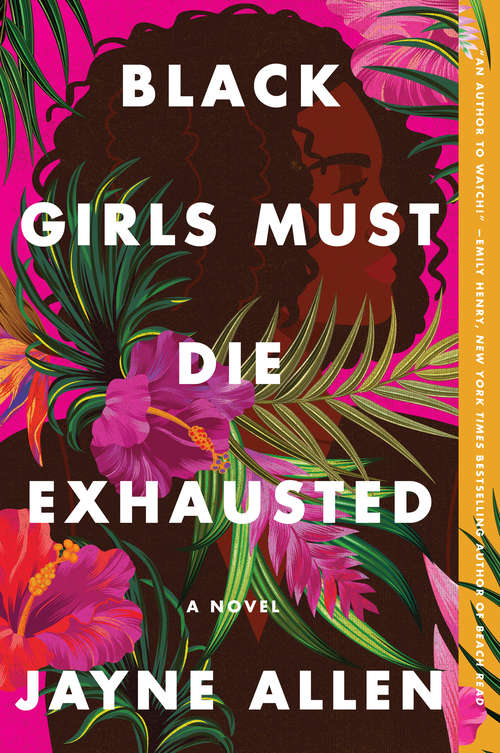 Black Girls Must Die Exhausted: A Novel (Black Girls Must Die Exhausted #1)
