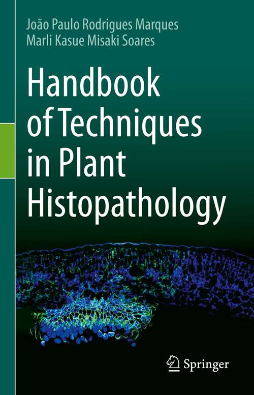 Book cover of Handbook of Techniques in Plant Histopathology (1st ed. 2022)