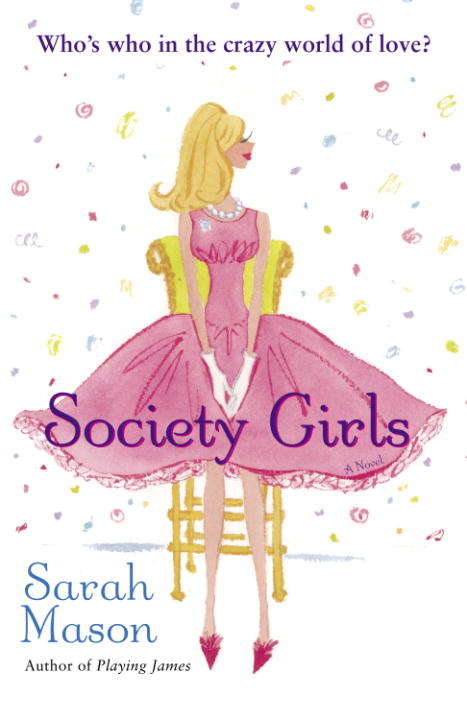 Book cover of Society Girls: A Novel