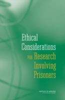 Book cover of Ethical Considerations FOR Research Involving Prisoners