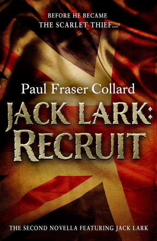 Jack Lark: Recruit (A Jack Lark Short Story) (Jack Lark Ser.)