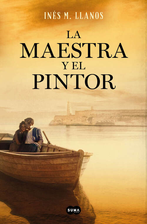 Book cover of La maestra y el pintor: Un viaje de Asturias a La Habana. La historia de los fundadores del restaurante ZARA, el célebre cubano de Madrid