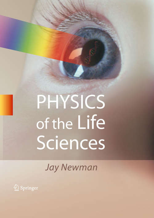 Book cover of Physics of the Life Sciences
