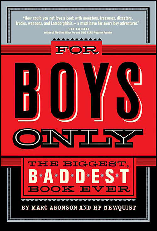 Book cover of For Boys Only: The Biggest, Baddest Book Ever