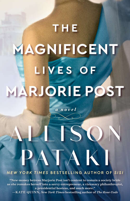 Book cover of The Magnificent Lives of Marjorie Post: A Novel