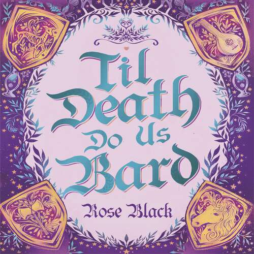Book cover of Til Death Do Us Bard: A heart-warming tale of marriage, magic, and monster-slaying