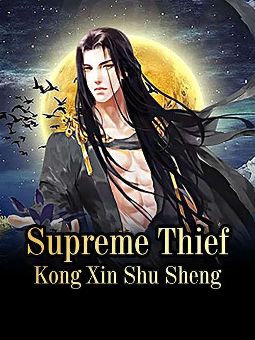 Supreme Thief: Volume 4 (Volume 4 #4)