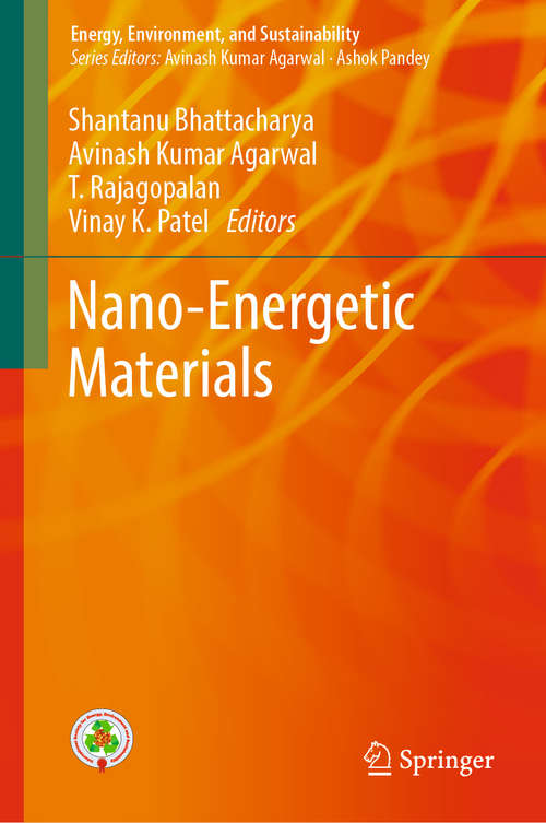 Nano-Energetic Materials (Energy, Environment, and Sustainability)