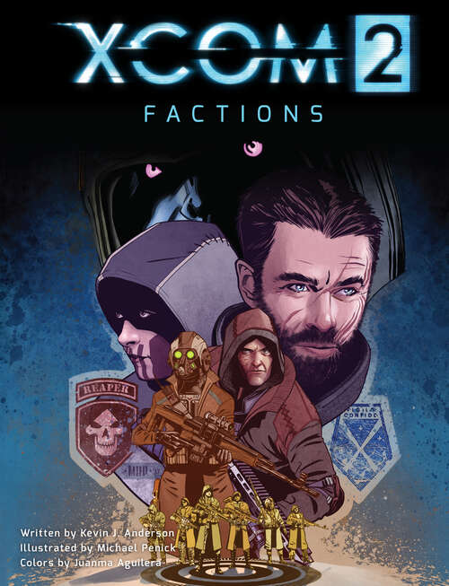 Book cover of XCOM 2: Factions (XCOM 2)