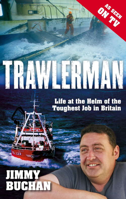Book cover of Trawlerman: Life at the Helm of the Toughest Job in Britain