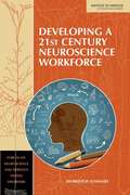 Developing a 21st Century Neuroscience Workforce: Workshop Summary