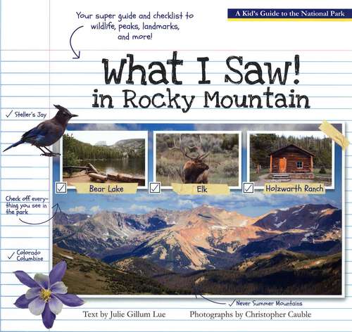 Book cover of What I Saw in Rocky Mountain: A Kids Guide to the National Park (What I Saw)