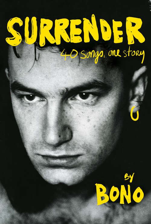Book cover of Surrender: 40 Songs, One Story