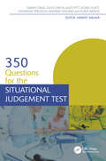 350 Questions for the Situational Judgement Test (Medical Finals Revision Series)