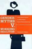 Book cover of Gender Myths v. Working Realities