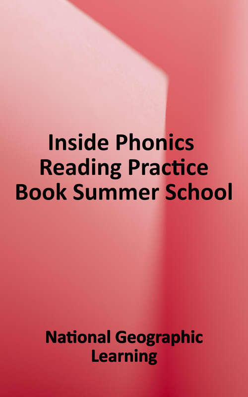 Book cover of Inside Phonics: Reading Practice Book (Summer School Series)