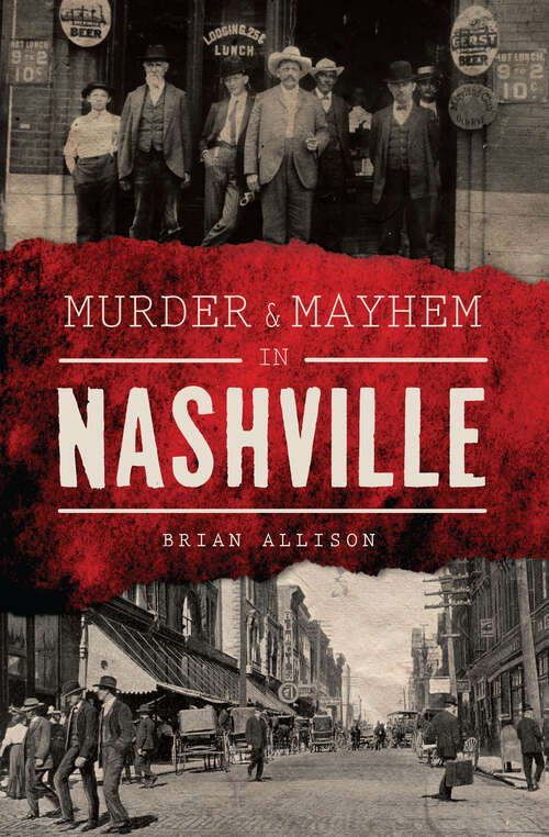 Book cover of Murder & Mayhem in Nashville