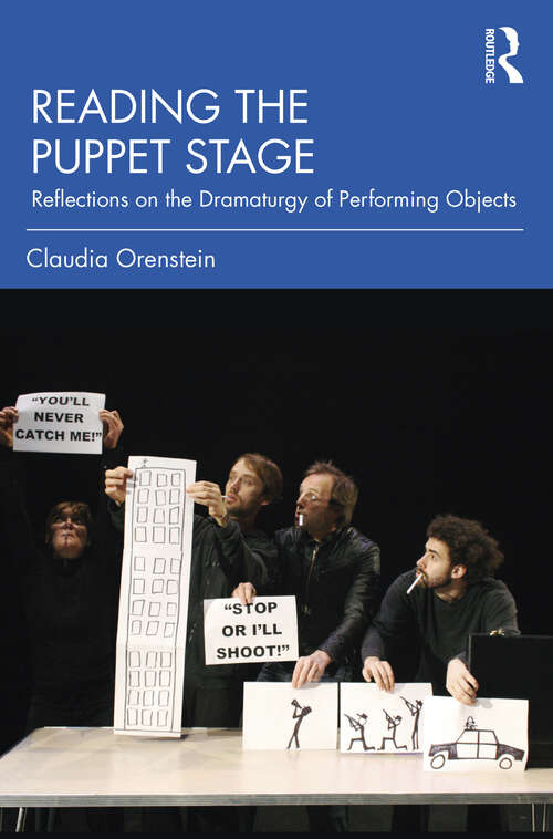 Book cover of Reading the Puppet Stage: Reflections on the Dramaturgy of Performing Objects