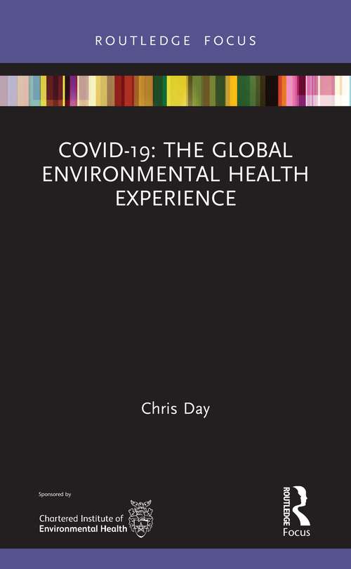 Book cover of COVID-19: The Global Environmental Health Experience (Routledge Focus on Environmental Health)