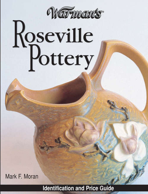 Book cover of Warman's Roseville Pottery