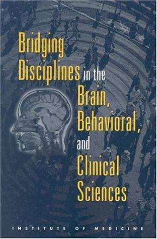 Book cover of Bridging Disciplines in the Brain, Behavioral, and Clinical Sciences