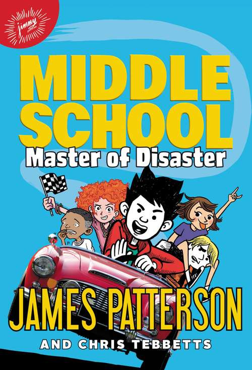 Middle School: Master of Disaster (Middle School #12)