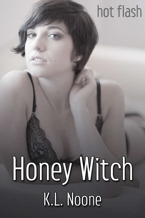 Honey Witch (Hot Flash)