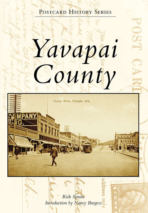 Book cover of Yavapai County (Postcard History Series)