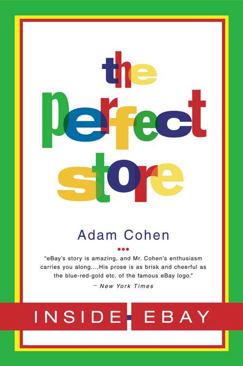Book cover of The Perfect Store: Inside Ebay