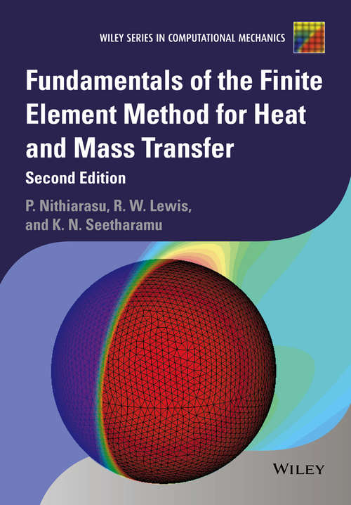 Book cover of Fundamentals of the Finite Element Method for Heat and Mass Transfer