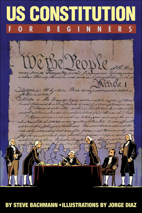 Book cover of U.S. Constitution For Beginners (For Beginners)