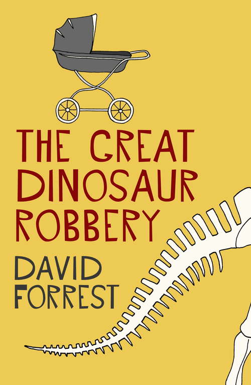 Book cover of The Great Dinosaur Robbery