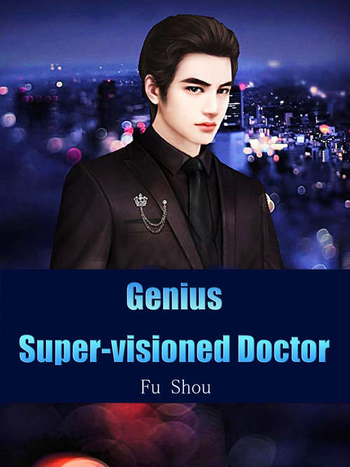 Book cover of Genius Super-visioned Doctor: Volume 6 (Volume 6 #6)