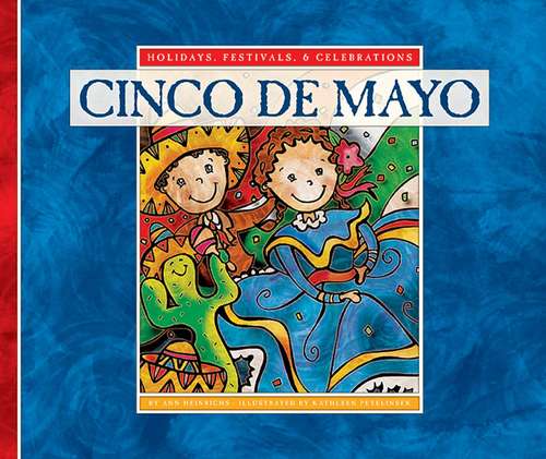 Book cover of Cinco de Mayo (Holidays, Festivals, & Celebrations)