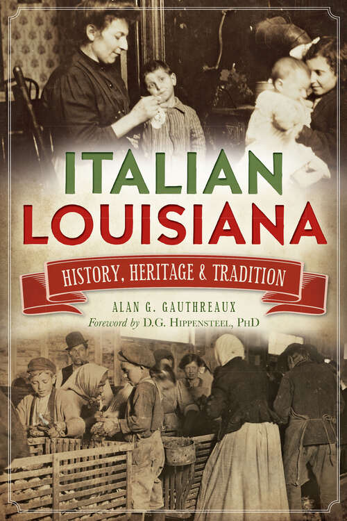 Book cover of Italian Louisiana: History, Heritage & Tradition