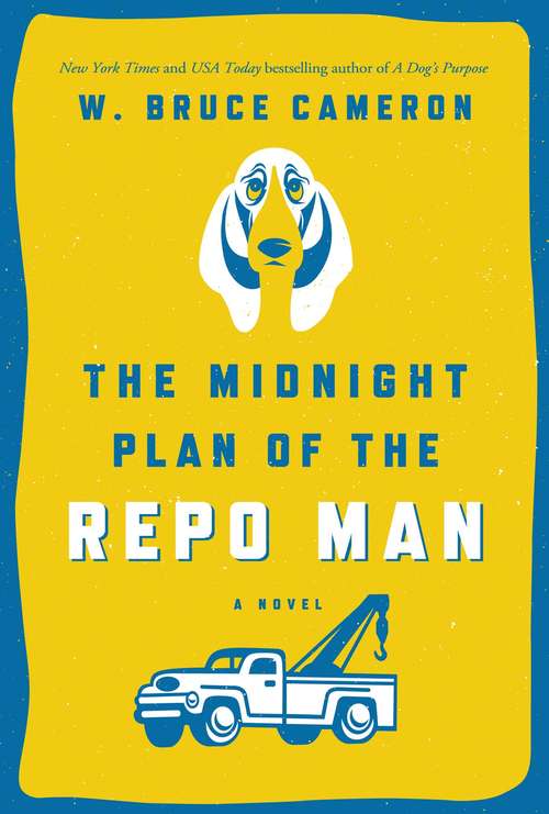 Book cover of The Midnight Plan of the Repo Man: A Novel