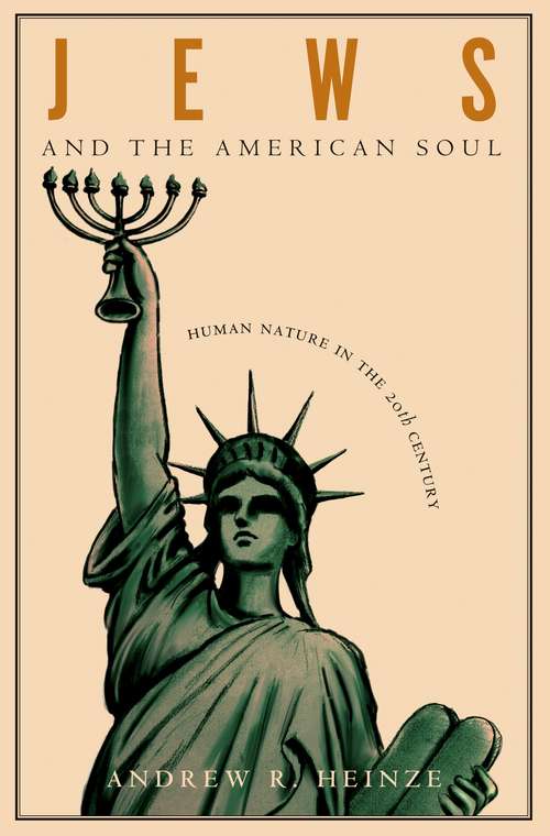 Book cover of Jews and the American Soul: Human Nature in the Twentieth Century