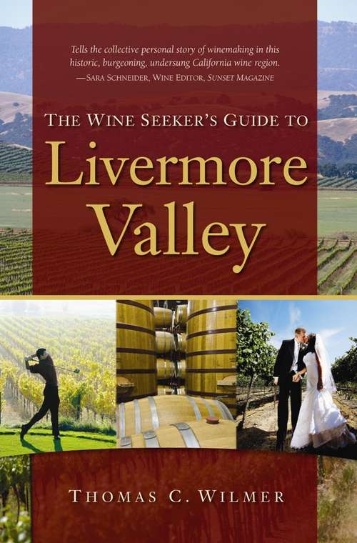 Book cover of The Wine Seeker's Guide to Livermore Valley