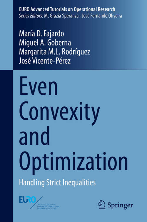 Even Convexity and Optimization: Handling Strict Inequalities (EURO Advanced Tutorials on Operational Research)