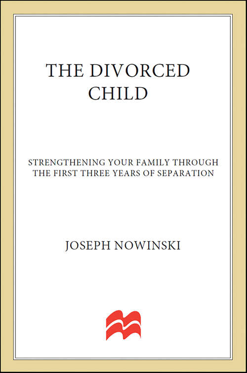 Book cover of The Divorced Child: Strengthening Your Family through the First 3 Years of Separation