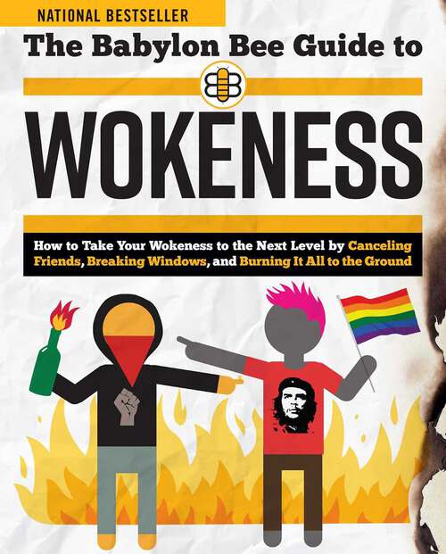 Book cover of The Babylon Bee Guide to Wokeness