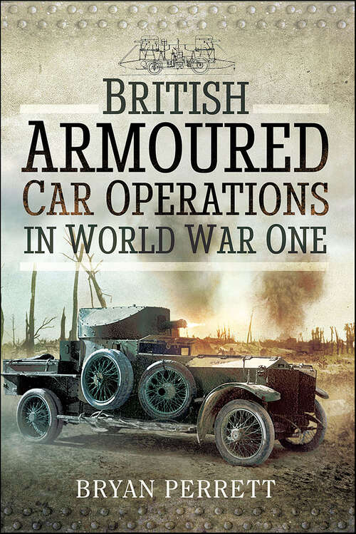 Book cover of British Armoured Car Operations in World War One