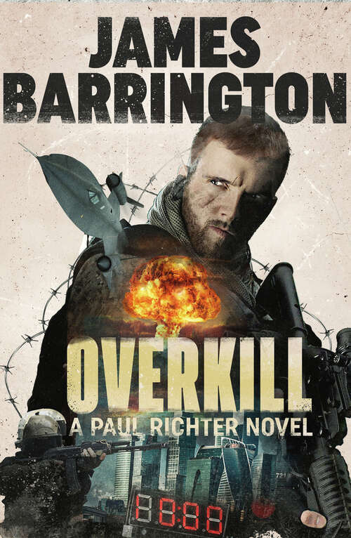 Book cover of Overkill (Digital Original) (An Agent Paul Richter Thriller)