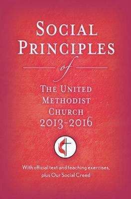 Book cover of Social Principles of The United Methodist Church 2013-2016