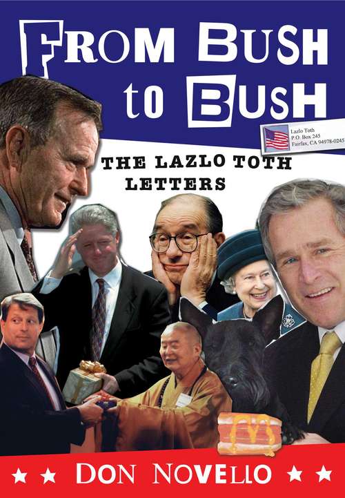 Book cover of From Bush to Bush: The Lazlo Toth Letters