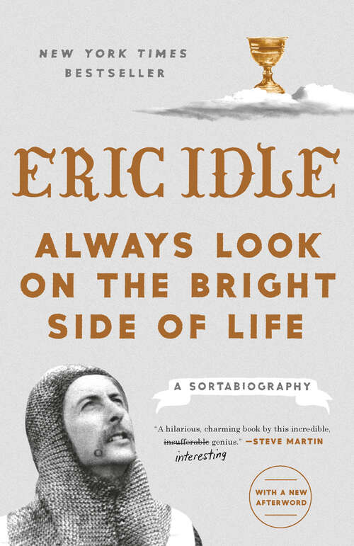 Book cover of Always Look on the Bright Side of Life: A Sortabiography