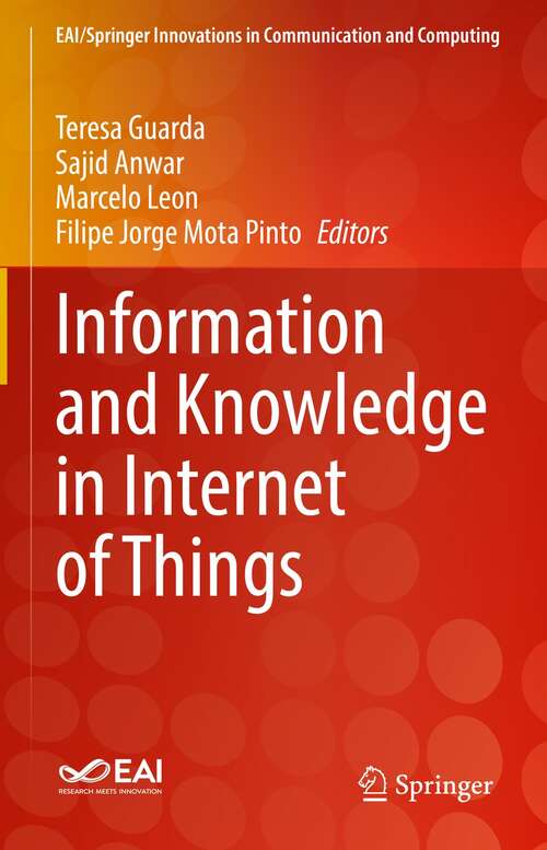 Information and Knowledge in Internet of Things (EAI/Springer Innovations in Communication and Computing)